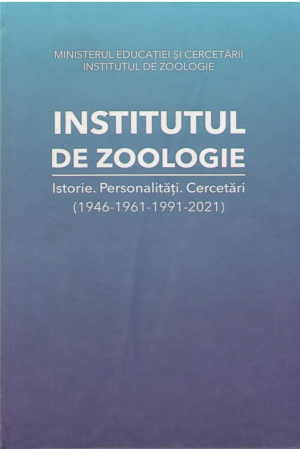 Institutul de Zoologie  Istorie.Personalitati.Cercetari