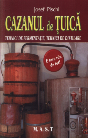 Cazanul de tuica Tehnici de fermentare, tehnici de distilare