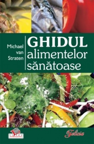 Ghidul alimentelor sănătoase