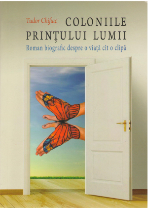 coloniile printului lumii roman biografic despre o viata cat o clipa