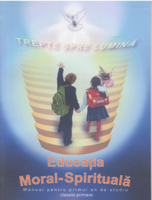 Educatia moral-spirituala  Manual pentru primul an de studiu  Clasele primare