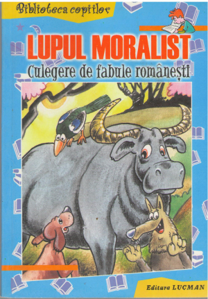 lupul moralist culegere de fabule romanesti