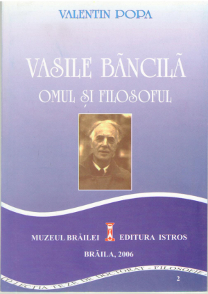 Vasile Bancila  Omul si filosoful