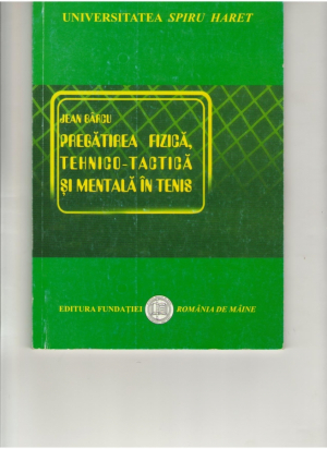 Pregatirea fizica, tehnico-tactica si mentala in tenis