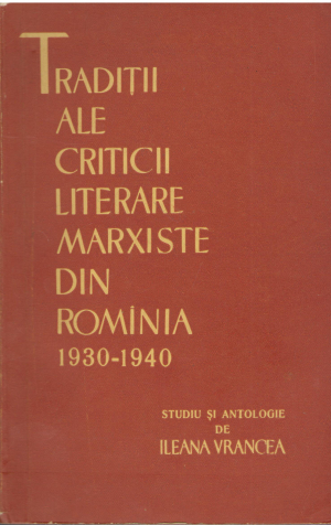 Traditii ale criticii literare marxiste din rominia 1930-1940