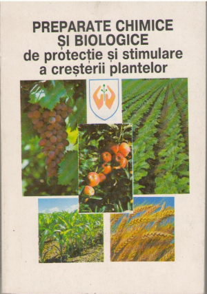 Preparate chimice şi biologice de protecţie şi stimulare a creşterii plantelor