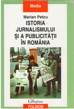 Istoria Jurnalismului si a Publicitatii in Romania