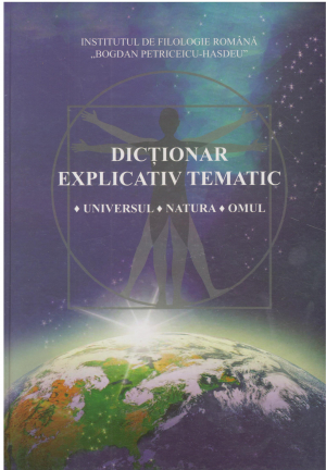 dictionar explicativ tematic universul natura omul