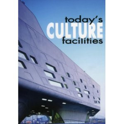 Today's culture facilities