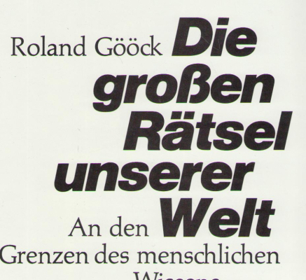 Die grossen Ratsel unserer Welt
