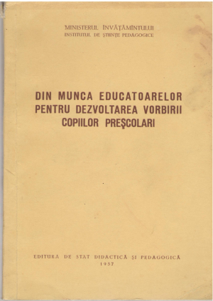 Din munca educatoarelor pentru dezvoltarea vorbirii copiilor prescolari