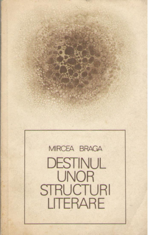 Destinul unor structuri literare