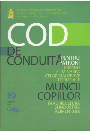 Cod de conduita pentru patroni privind eliminarea celor mai grave forme ale muncii copiilor in agricultura si industria alimentara