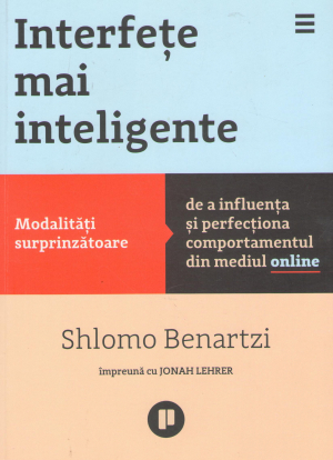 interfete mai inteligente modalitati surprinzatoare de a influenta si perfectiona comportamentul din mediul online