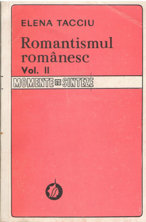 romantismul romanesc un studiu al arhetipurilor Volumul II