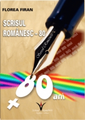Scrisul romanesc - 80 ani