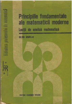 Principiile fundamentale ale matematicii moderne Lectii de analiza matematica