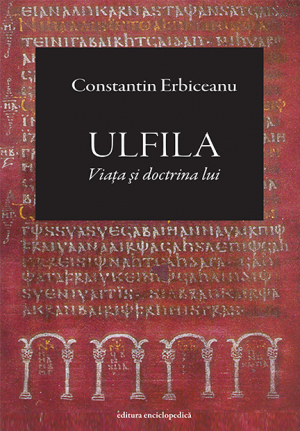 Ulfila - Viata si doctrina lui