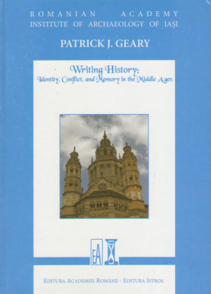 writing history : Identity conflict and memory in the middle ages