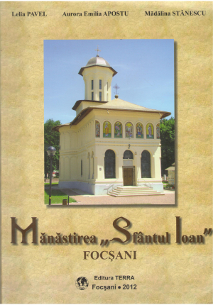manastirea sfantul Ioan Focsani