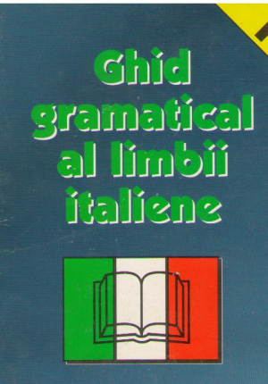 Ghid gramatical al limbii italiene