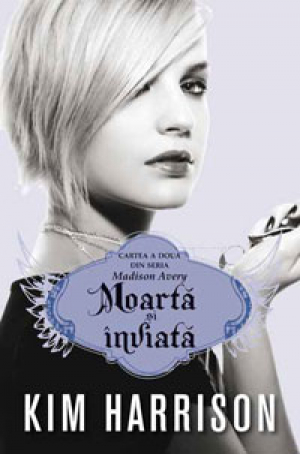 Moarta si inviata (Madison Avery, cartea 2)