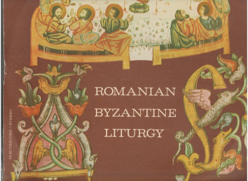 romanian byzantine liturgy from old melodies traditional in the romanian orthodox church Electrecord 2 vinyls