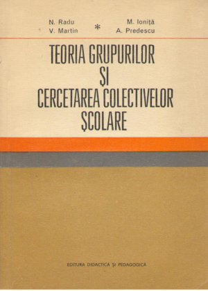 Teoria grupurilor si cercetarea colectivelor scolare