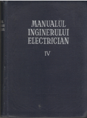 manualul inginerului electrician volumul iv aparate electrice (teh4)