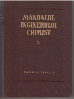 Manualul inginerului chimist V
