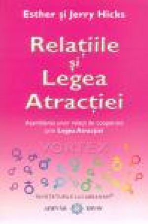 Relaţiile şi Legea Atracţiei (Vortex)