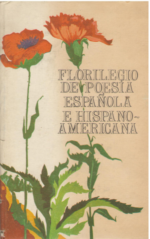 florilegio de poesia espanola e hispano-americana