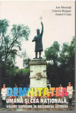 Demnitatea umana si cea nationala  valori supreme in orizontul istoriei (ep3)