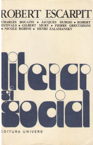 literar si social elemente pentru o sociologie a literaturii