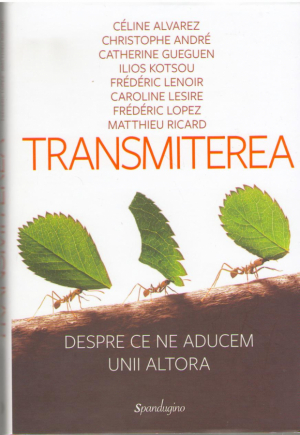 Transmiterea  Despre ce ne aducem unii altora