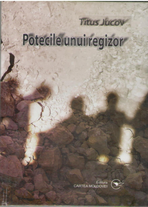Potecile unui regizor