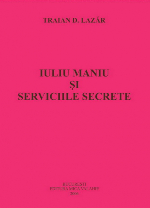 Iuliu Maniu si serviciile secrete (1940-1944)