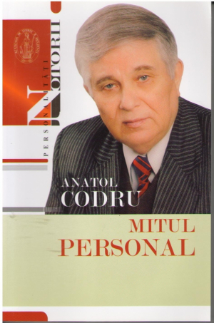 Personalitati notorii  Mitul personal  Anatol Codru