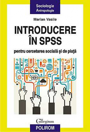 Introducere in SPSS pentru cercetarea sociala si de piata