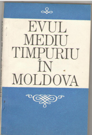 Evul mediu timpuriu in Moldova  Probleme de istoriografie si istorie urbana