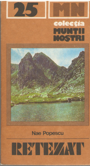 Muntii Retezat ghid turistic colectia muntii nostri 25