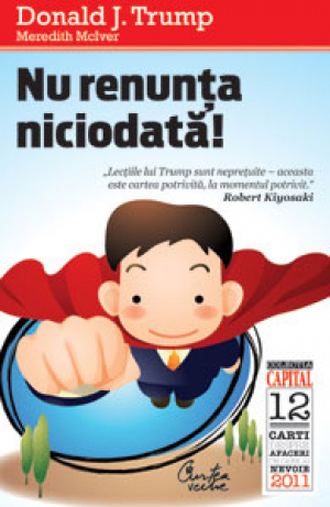 Nu renunta niciodata!