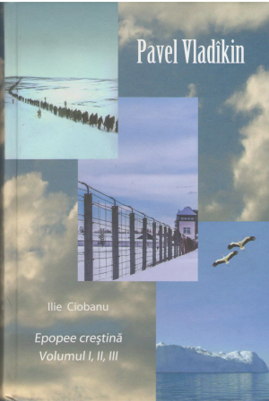 Pavel Vladichin Epopee crestina vol 1,2,3