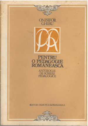 pentru o pedagogie romaneasca antologie de scrieri pedagogice
