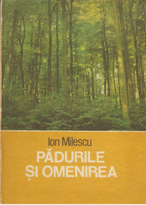 Padurile si omenirea