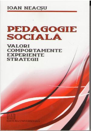 Pedagogie socială  Valori, comportamente, experienţe, strategii