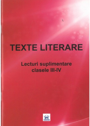 Texte literare pentru clasele III-IV