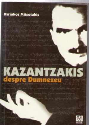 Kazantzakis despre Dumnezeu