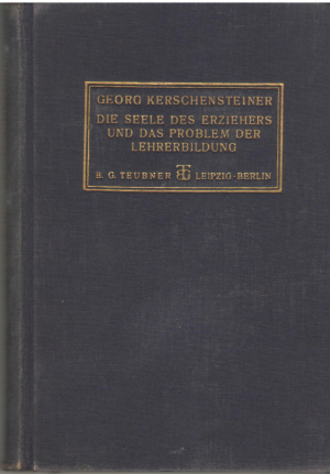 die seele des erziehers und das problem der lehrerbildung