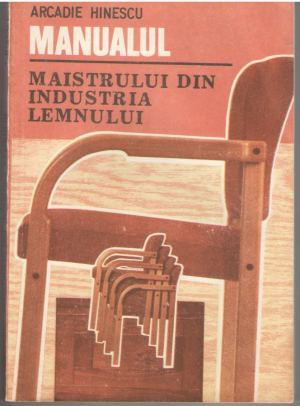 Manualul maistrului din industria lemnului